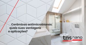 Cerâmicas antimicrobianas: quais suas vantagens e aplicações?