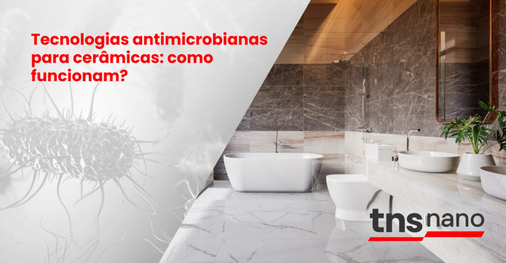 tecnologia antimicrobiana para cerâmicas: como funciona?